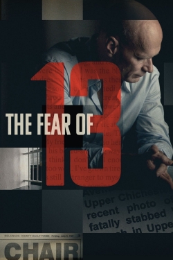 Watch free The Fear of 13 Movies