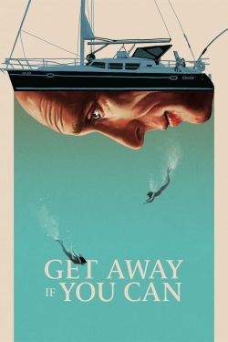 Watch free Get Away If You Can Movies