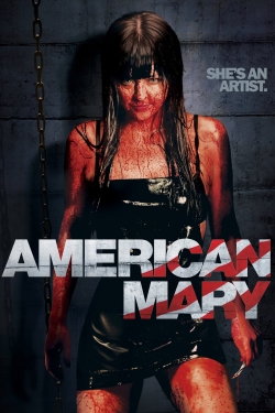 Watch free American Mary Movies