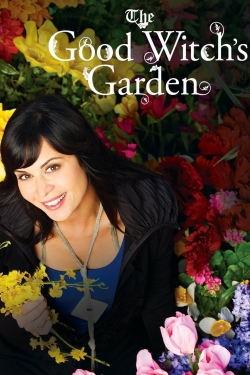Watch free The Good Witch's Garden Movies