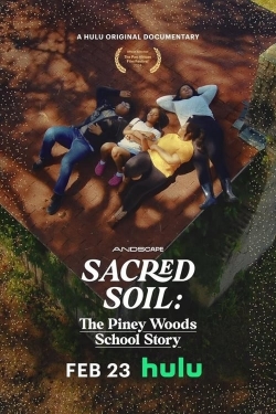 Watch free Sacred Soil: The Piney Woods School Story Movies