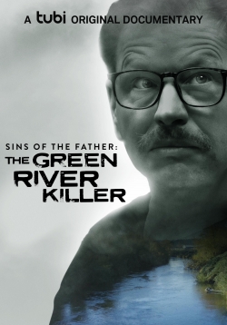 Watch free Sins of the Father: The Green River Killer Movies