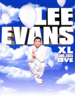 Watch free Lee Evans: XL Tour Live 2005 Movies