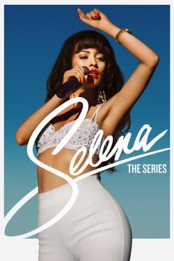 Watch free Selena: The Series Movies