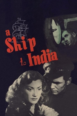 Watch free A Ship to India Movies