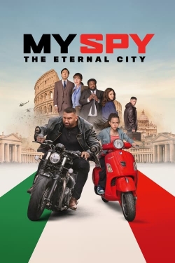 Watch free My Spy: The Eternal City Movies