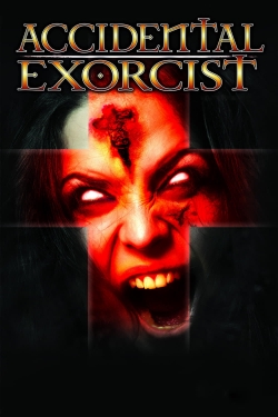Watch free Accidental Exorcist Movies