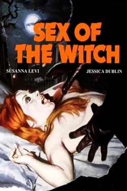 Watch free Sex of the Witch Movies