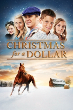 Watch free Christmas for a Dollar Movies