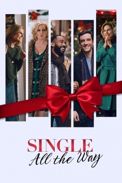 Watch free Single All the Way Movies