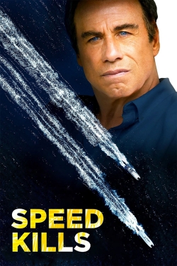Watch free Speed Kills Movies