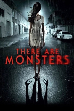 Watch free There Are Monsters Movies
