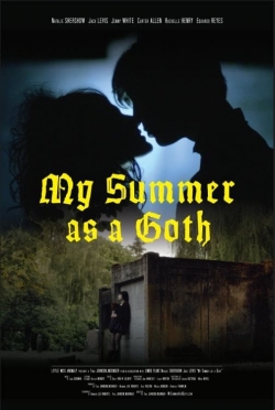 Watch free My Summer as a Goth Movies