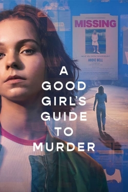 Watch free A Good Girl's Guide to Murder Movies