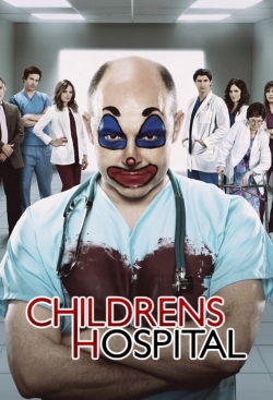 Watch free Childrens Hospital Movies