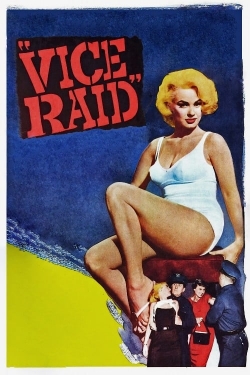 Watch free Vice Raid Movies