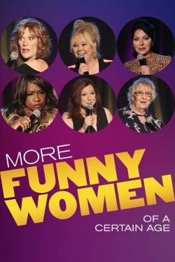 Watch free More Funny Women of a Certain Age Movies