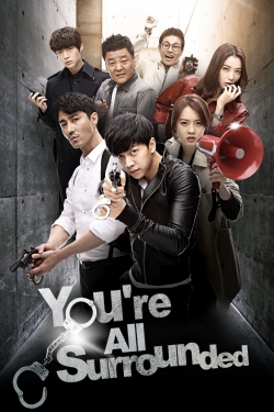 Watch free You Are All Surrounded Movies