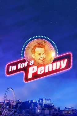 Watch free In For a Penny Movies