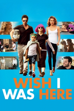 Watch free Wish I Was Here Movies