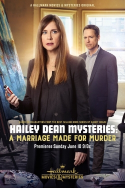Watch free Hailey Dean Mysteries: A Marriage Made for Murder Movies