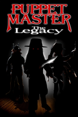 Watch free Puppet Master: The Legacy Movies