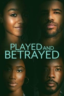Watch free Played and Betrayed Movies