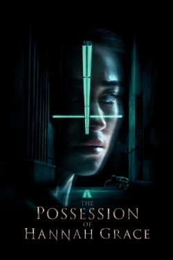 Watch free The Possession of Hannah Grace Movies