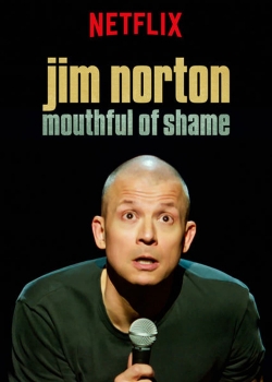 Watch free Jim Norton: Mouthful of Shame Movies