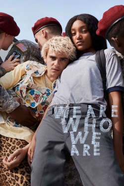 Watch free We Are Who We Are Movies