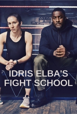 Watch free Idris Elba's Fight School Movies