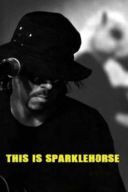 Watch free This Is Sparklehorse Movies