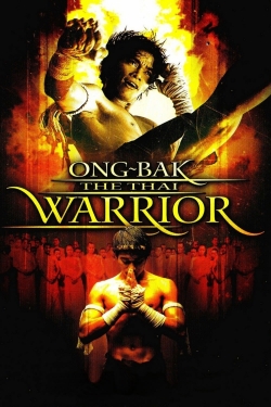 Watch free Ong Bak: Muay Thai Warrior Movies