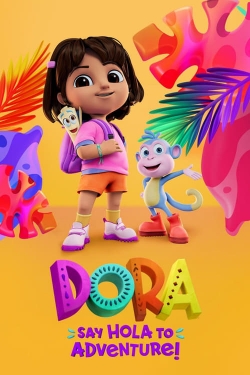 Watch free Dora: Say Hola to Adventure! Movies