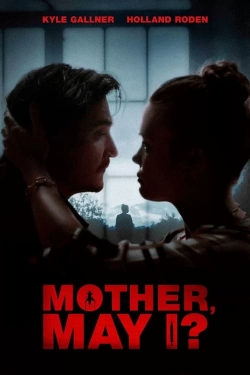 Watch free Mother, May I? Movies