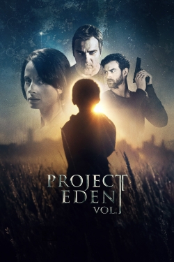 Watch free Project Eden: Vol. I Movies