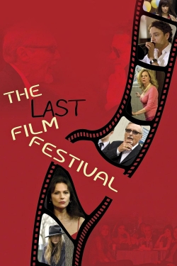 Watch free The Last Film Festival Movies