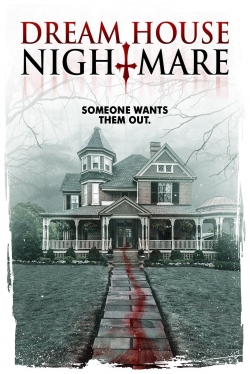 Watch free Dream House Nightmare Movies