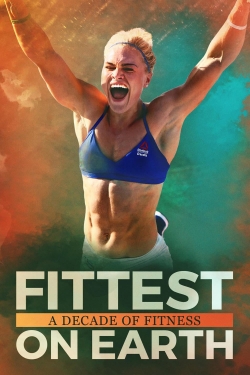 Watch free Fittest on Earth: A Decade of Fitness Movies