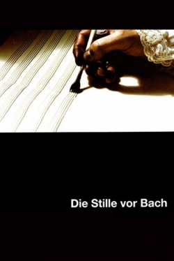 Watch free The Silence Before Bach Movies