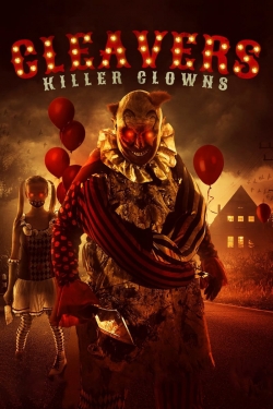 Watch free Cleavers: Killer Clowns Movies