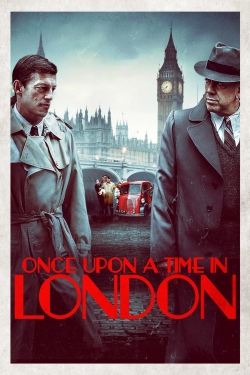 Watch free Once Upon a Time in London Movies