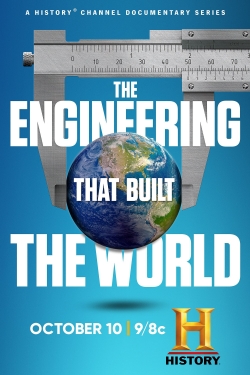 Watch free The Engineering That Built the World Movies