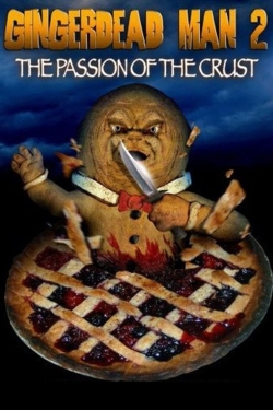 Watch free Gingerdead Man 2: Passion of the Crust Movies