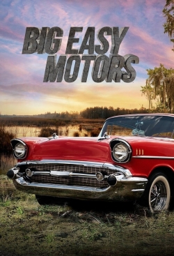 Watch free Big Easy Motors Movies