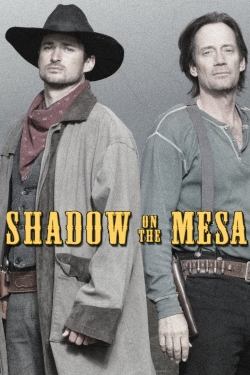 Watch free Shadow on the Mesa Movies