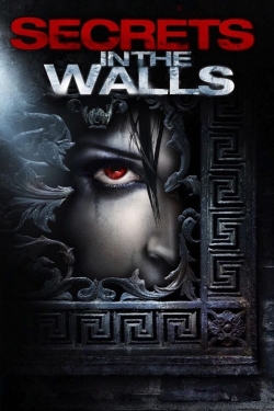 Watch free Secrets in the Walls Movies