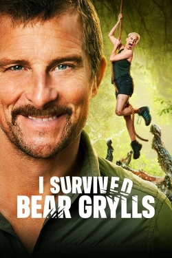 Watch free I Survived Bear Grylls Movies