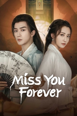 Watch free Miss You Forever Movies