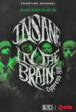 Watch free Cypress Hill: Insane in the Brain Movies